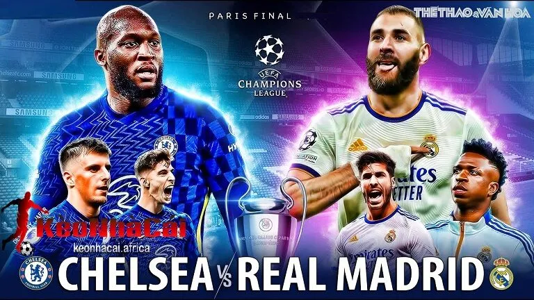 tong quan soi keo tran dau real madrid chelesea Tổng quan soi kèo trận đấu real madrid vs chelesea